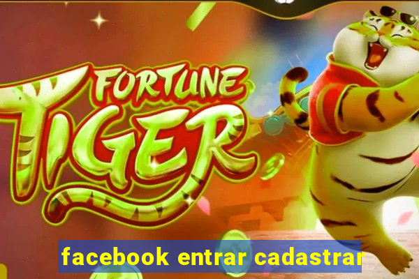 facebook entrar cadastrar